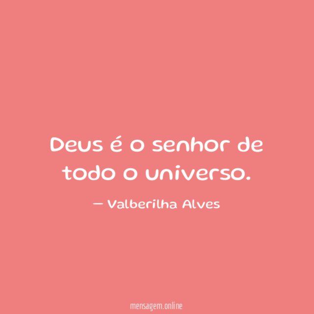 Deus é o senhor de todo o universo