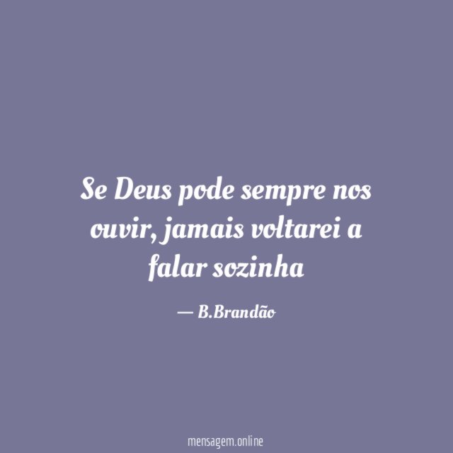 Se Deus pode sempre nos ouvir