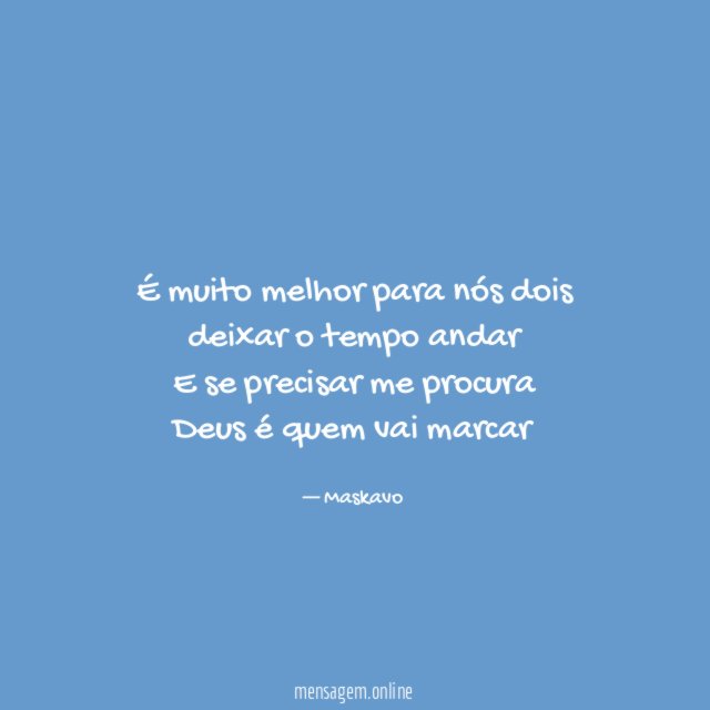 É muito melhor para nós dois deixar