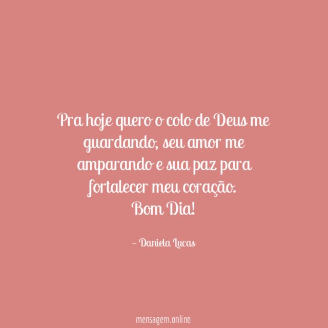 Pra hoje quero o colo de Deus me guardando