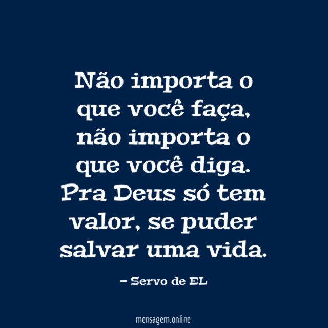 Não importa o que você faça