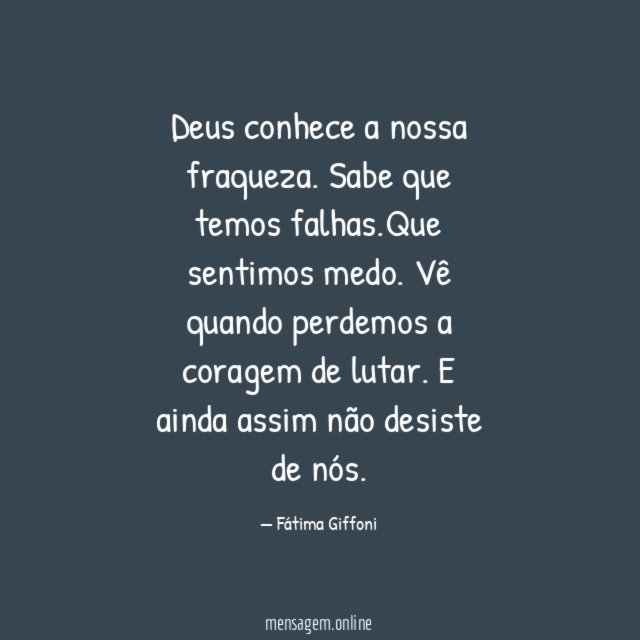 Deus conhece a nossa fraqueza
