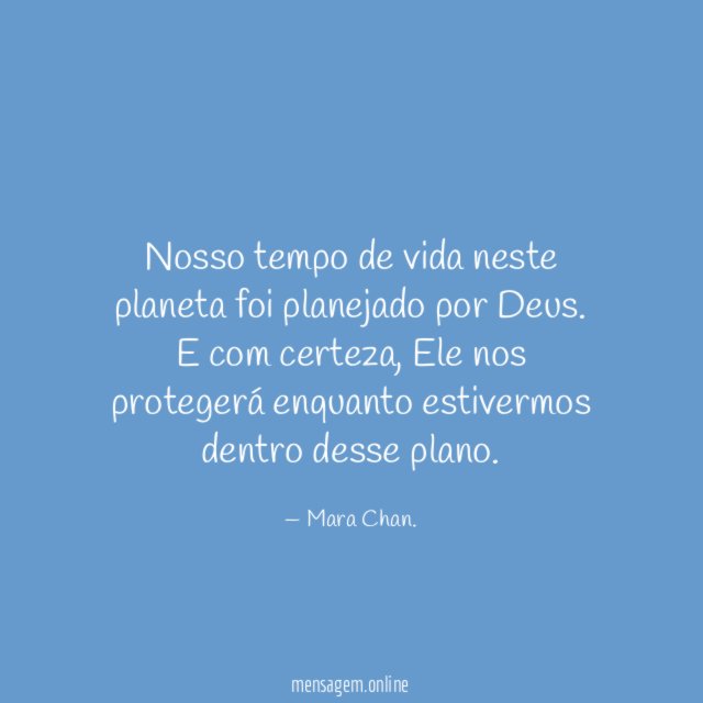 Nosso tempo de vida neste planeta foi planejado por Deus