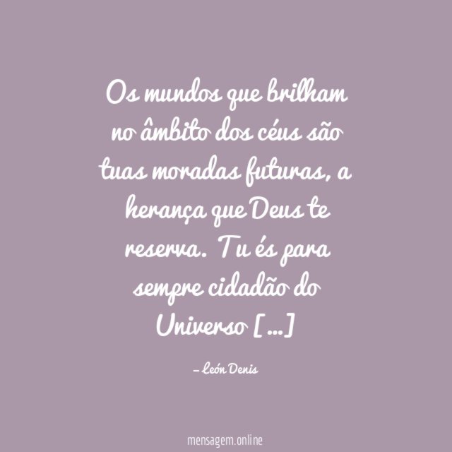 Os mundos que brilham no âmbito dos céus
