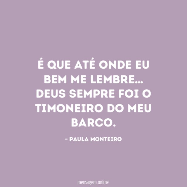 É que até onde eu bem me lembre