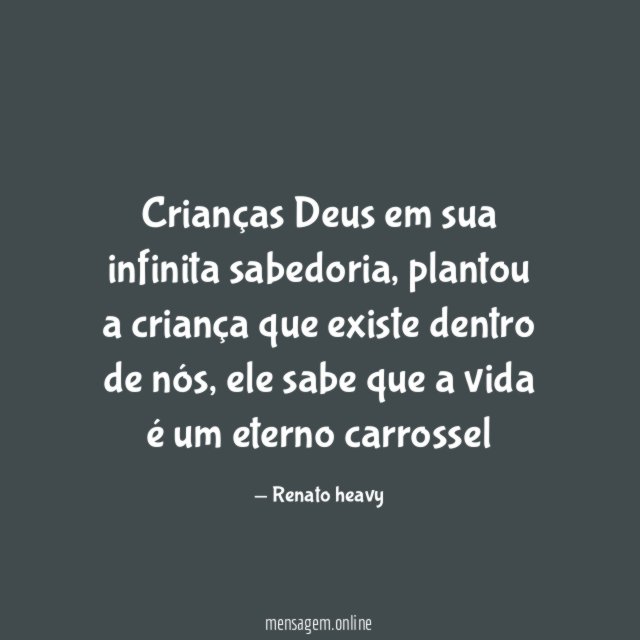 Crianças? Deus em sua infinita sabedoria