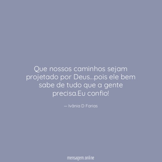 Que nossos caminhos sejam projetado por Deus