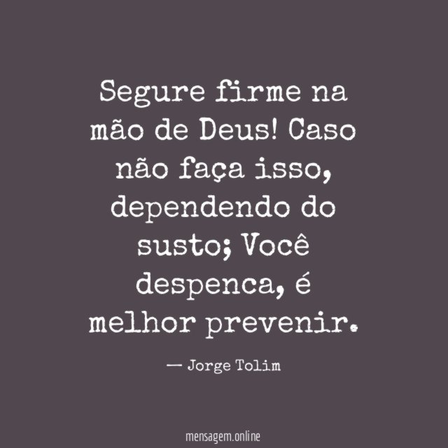 Segure firme na mão de Deus