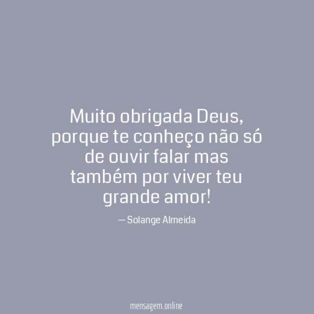Muito obrigada Deus