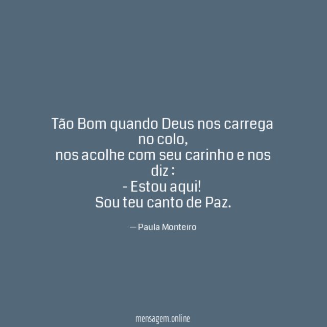 Tão Bom quando Deus nos carrega no colo