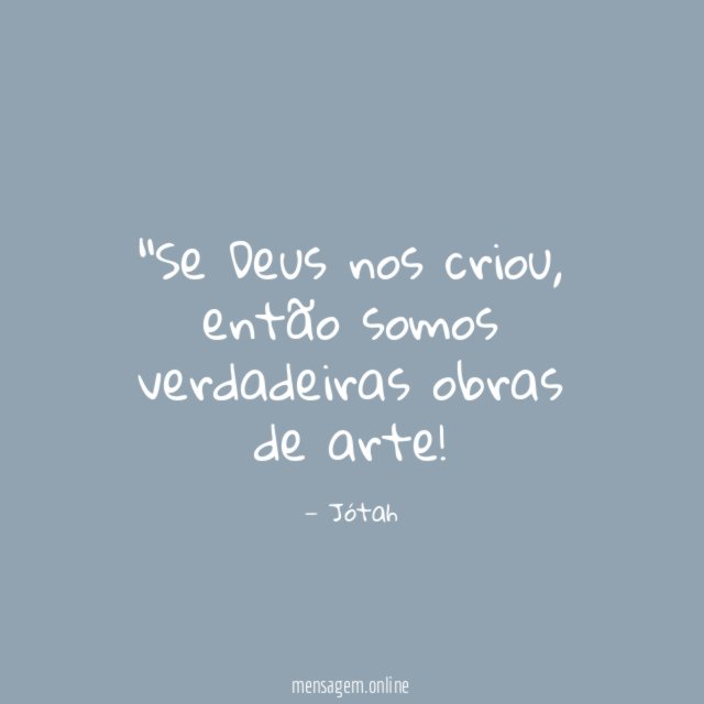 Se Deus nos criou