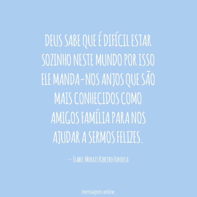 Deus sabe que é difícil Estar sozinho neste mundo Por