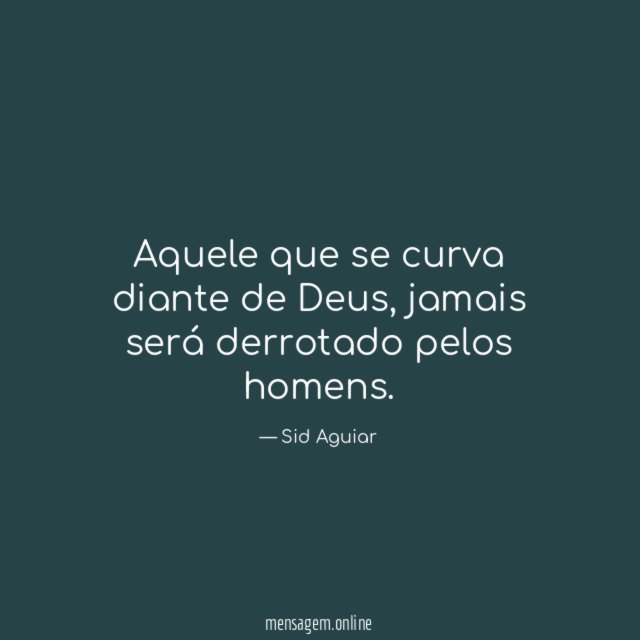 Aquele que se curva diante de Deus