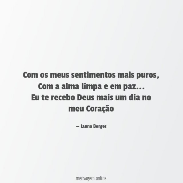 Com os meus sentimentos mais puros