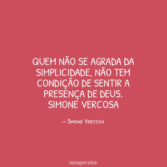 Quem não se agrada da simplicidade