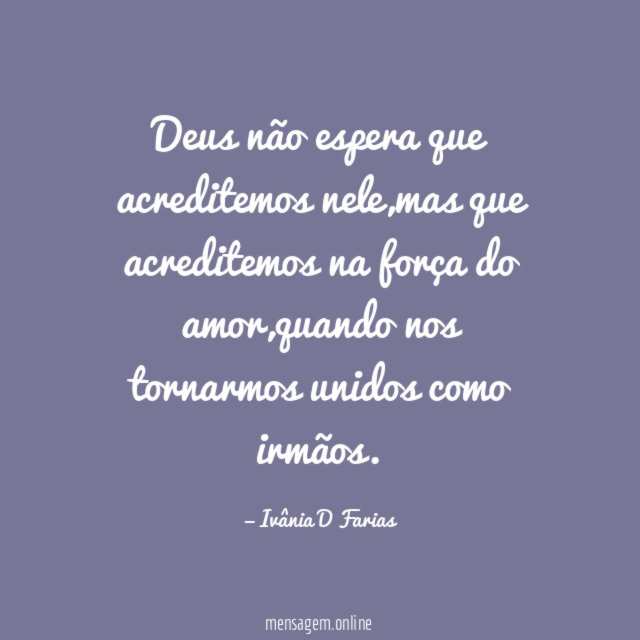 Deus não espera que acreditemos nele