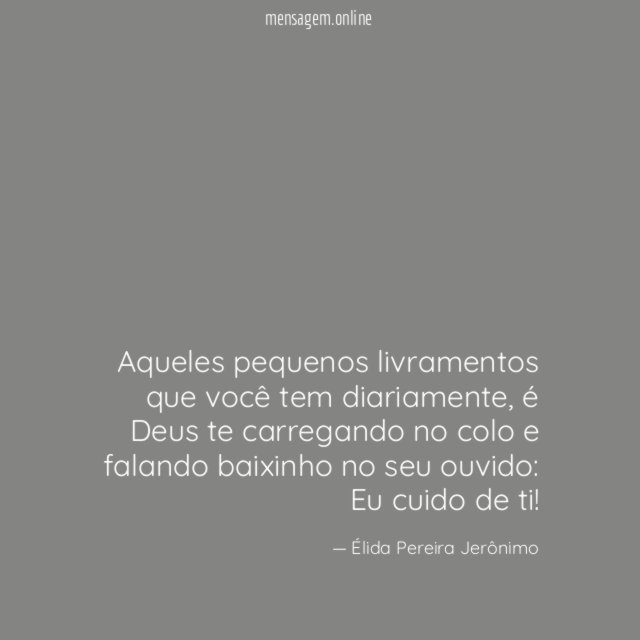 Aqueles pequenos livramentos que você tem diariamente