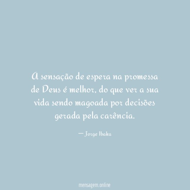 A sensação de espera na promessa de Deus é melhor