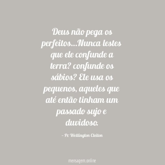 Deus não pega os perfeitos