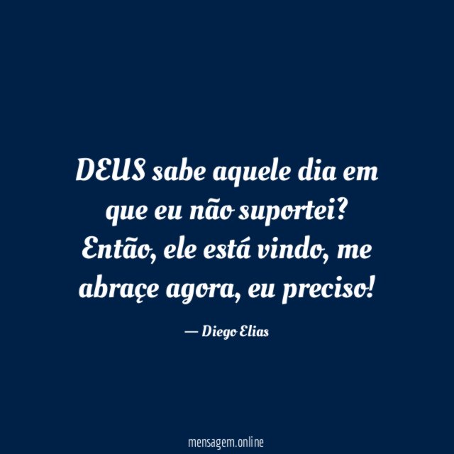 DEUS sabe aquele dia em que eu não suportei