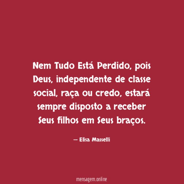 Nem Tudo Está Perdido
