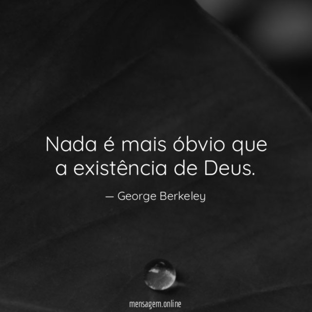 Nada é mais óbvio que a existência de Deus