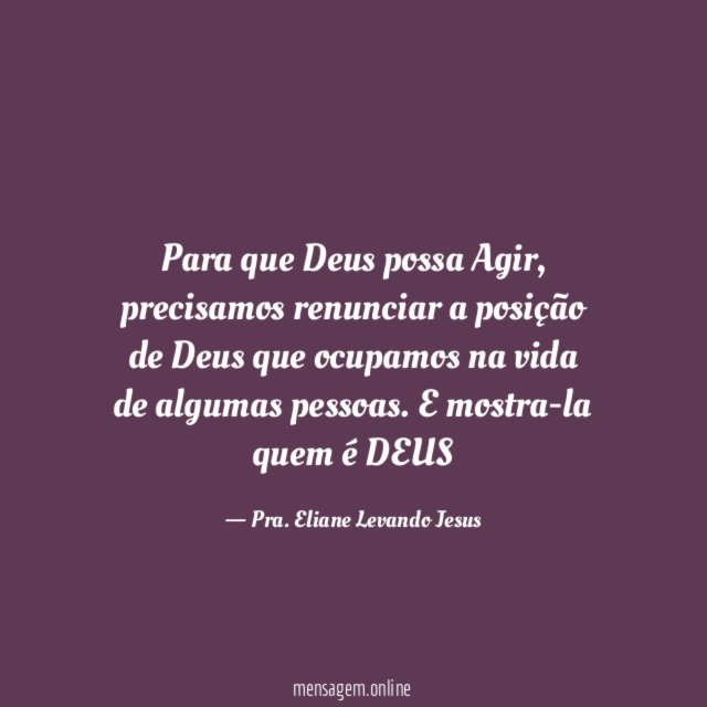 Para que Deus possa Agir