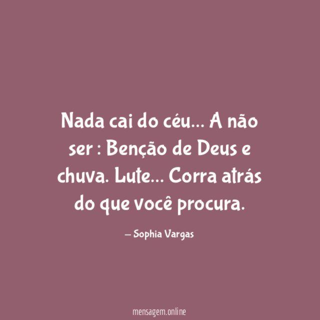Nada cai do céu