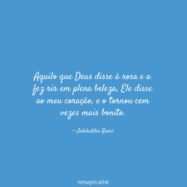 Aquilo que Deus disse à rosa e a fez rir em plena beleza