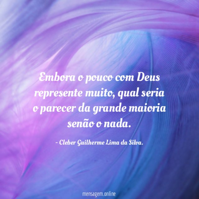 Embora o pouco com Deus represente muito