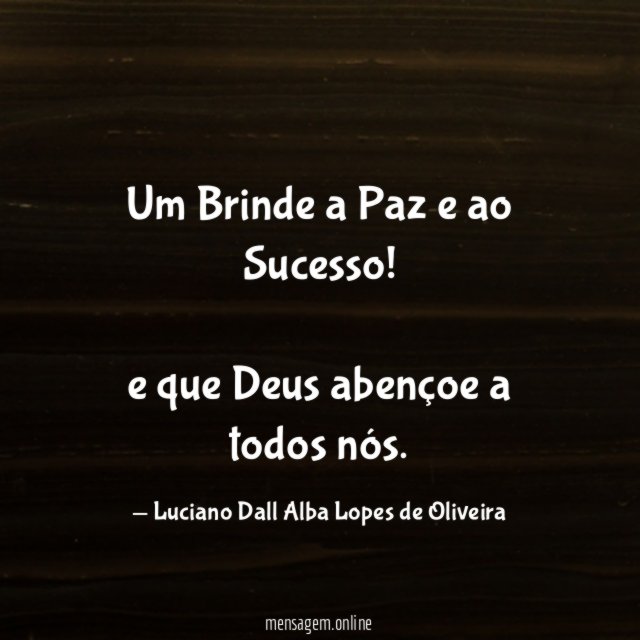 Um Brinde a Paz e ao Sucesso