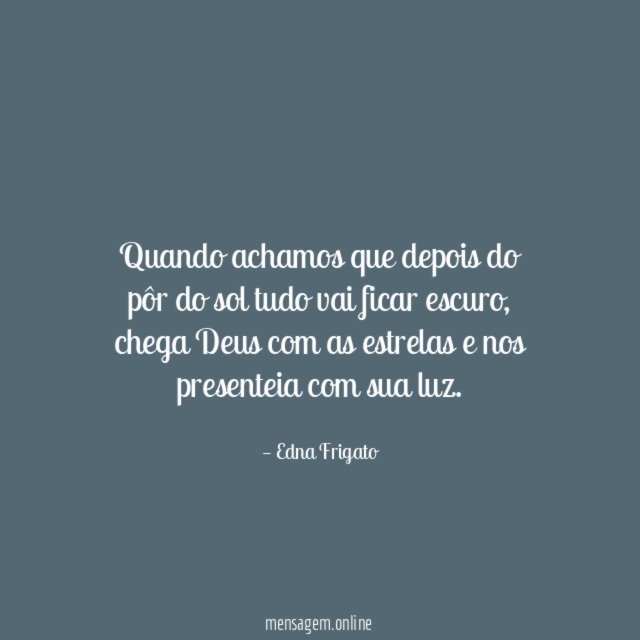 Quando achamos que depois do pôr do sol