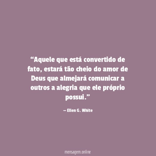 Aquele que está convertido de fato