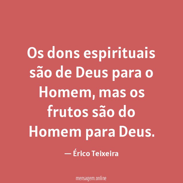 Os dons espirituais são de Deus para o Homem