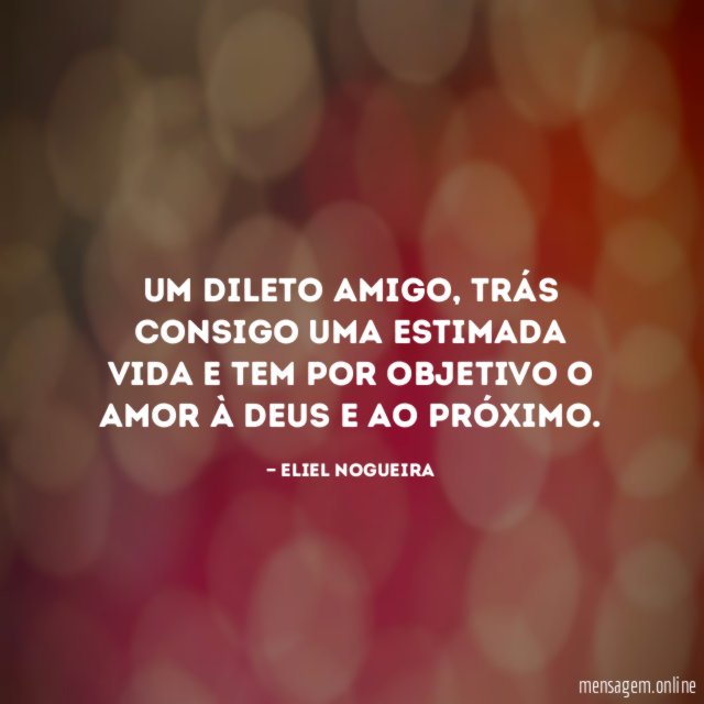Um dileto amigo