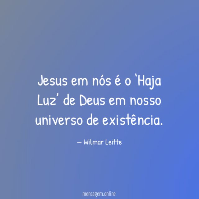 Jesus em nós é o ‘Haja Luz’ de