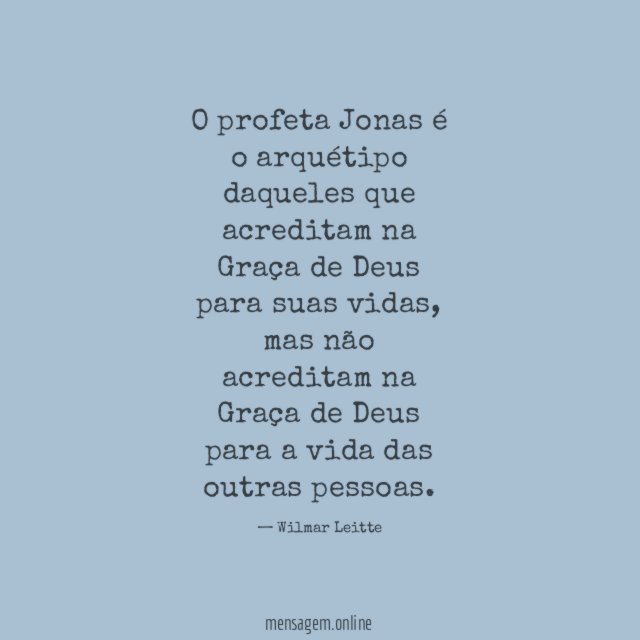 O profeta Jonas é o arquétipo daqueles que