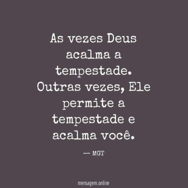 As vezes Deus acalma a tempestade