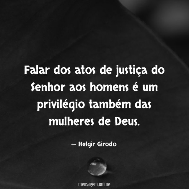 Falar dos atos de justiça do Senhor aos