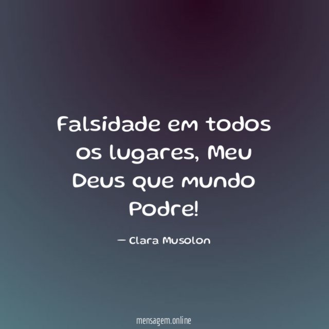 Falsidade em todos os lugares
