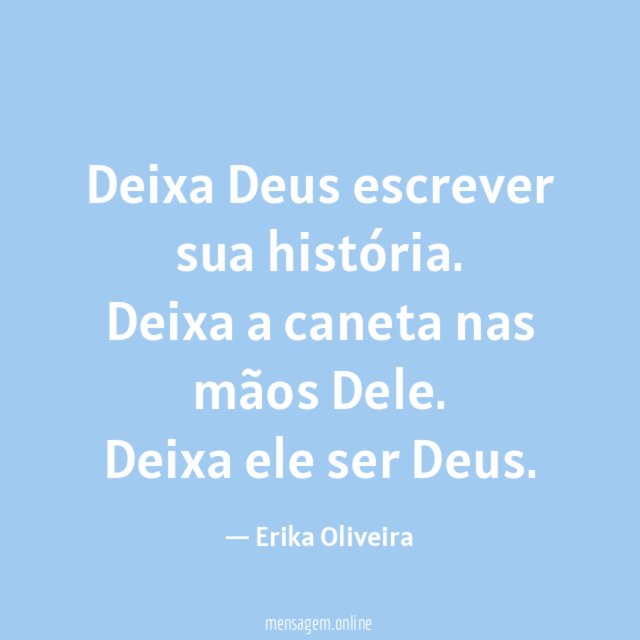 Deixa Deus escrever sua história