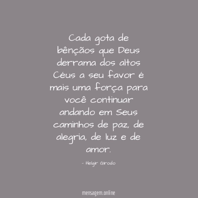 Cada gota de bênçãos que Deus derrama dos