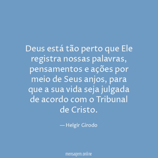 Deus está tão perto que Ele registra nossas palavras