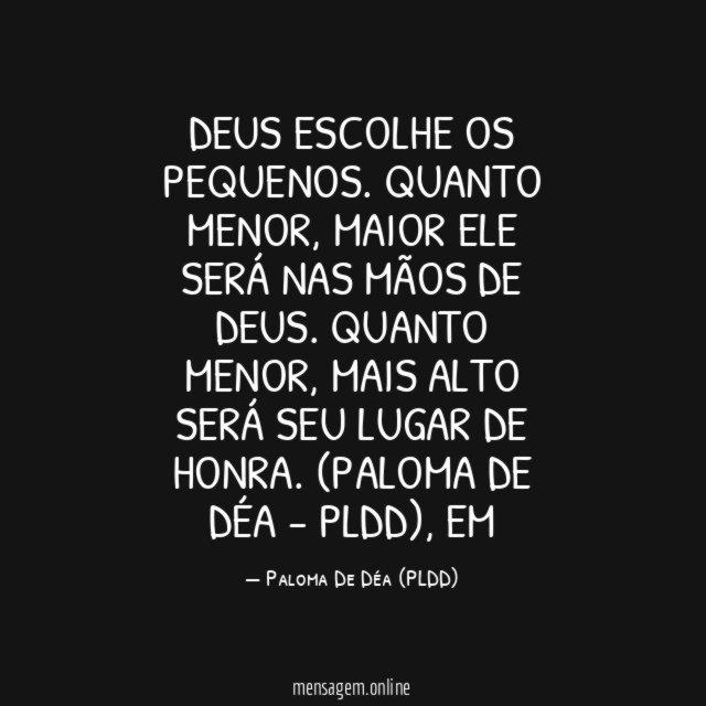 Deus escolhe os pequenos