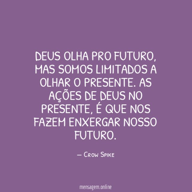 Deus olha pro futuro