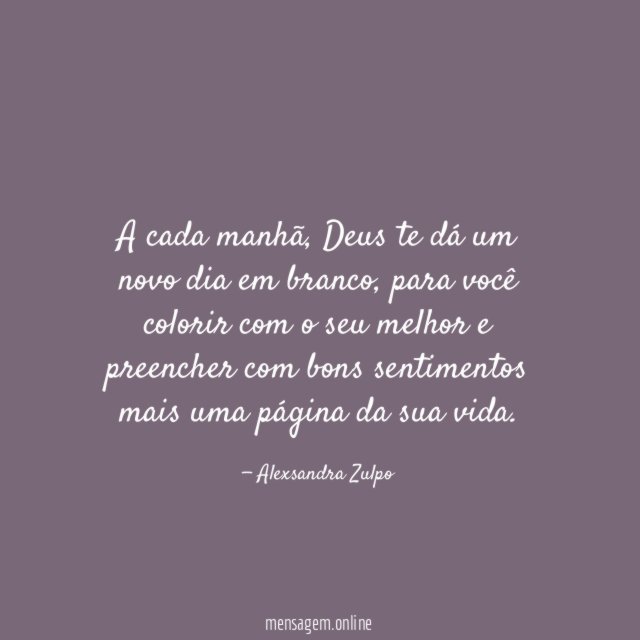 A cada manhã