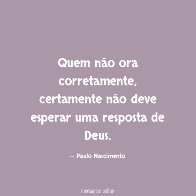 Quem não ora corretamente