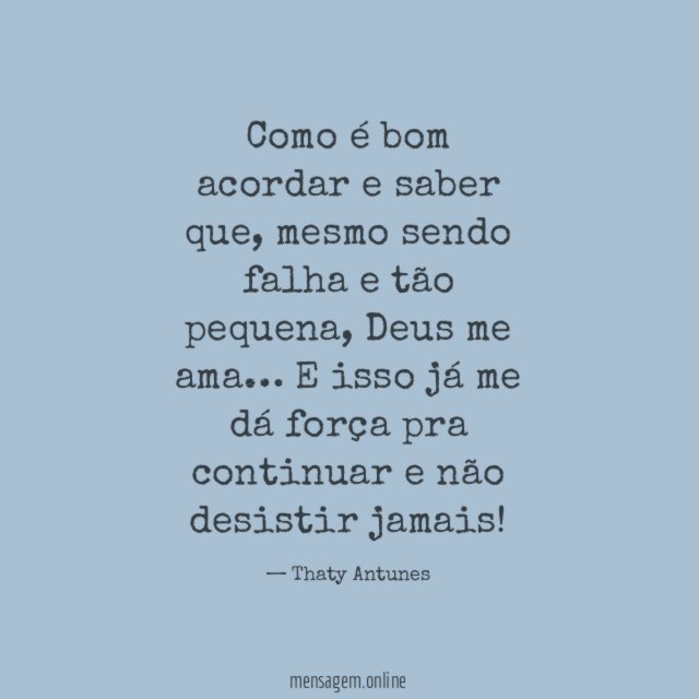 Como é bom acordar e saber que