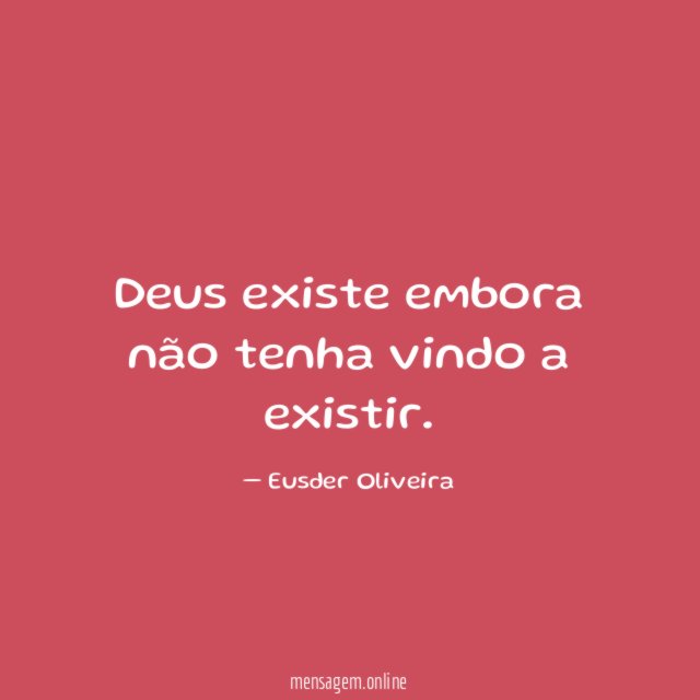 Deus existe embora não tenha vindo a existir