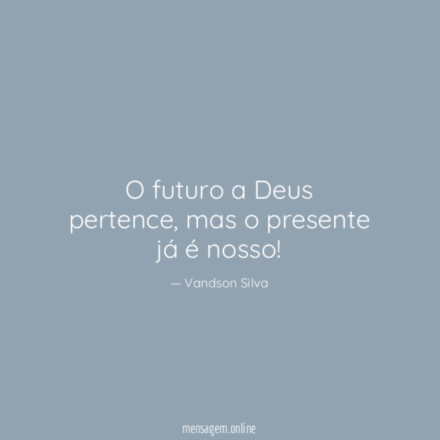 O futuro a Deus pertence